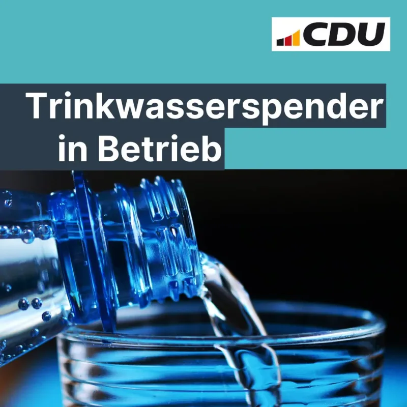 CDU-Antrag zu Trinkwasserspendern ist voller Erfolg