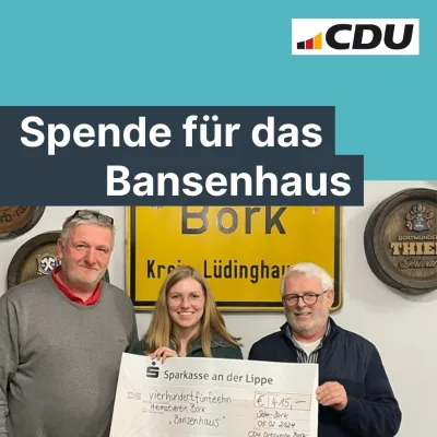 CDU Bork überreicht 415 € zur Erhaltung des Bansenhauses