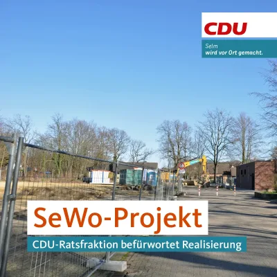 SeWo-Projekt - CDU befürwortet Realisierung